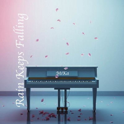 シングル/Rain Keeps Falling/みか