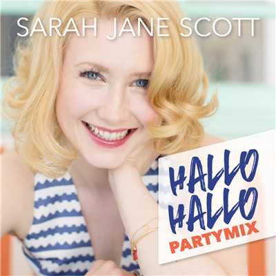 Hallo Hallo (Partymix)/Sarah Jane Scott