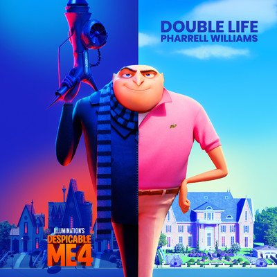 Double Life (From ”Despicable Me 4”)/Pharrell Williams