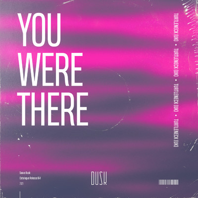You Were There/Turtleneck (UK)
