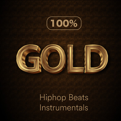 アルバム/100% GOLD Hiphop Beats & Instrumentals - ラッパーになりたいあなた！/Beat Star Clips