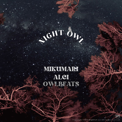 NIGHT OWL/OWLBEATS, MIKUMARI & ALCI