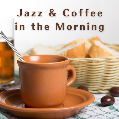 アルバム/Jazz & Coffee in the Morning/Eximo Blue
