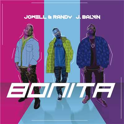 シングル/Bonita/J. バルヴィン／Jowell & Randy