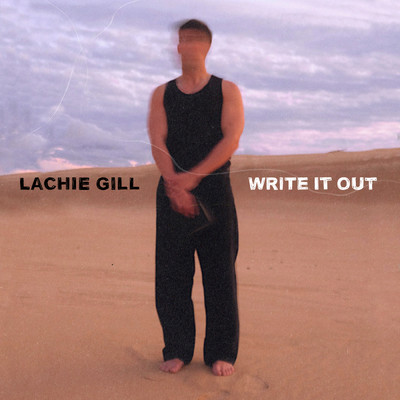 アルバム/Write It Out/Lachie Gill