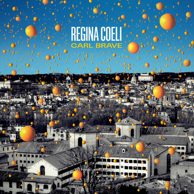 シングル/Regina Coeli/Carl Brave