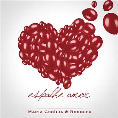 アルバム/Espalhe Amor/Maria Cecilia & Rodolfo