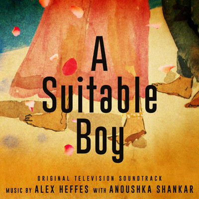 A Suitable Boy (Original Television Soundtrack)/Various Artists