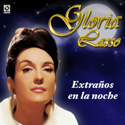 アルバム/Extranos En La Noche/グロリア・ラッソ