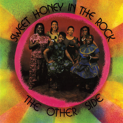 The Other Side/Sweet Honey In The Rock