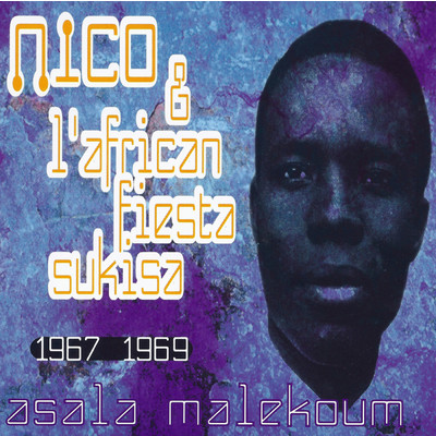 Asala Malekoum: 1967 - 1969/Docteur Nico／L'African Fiesta Sukisa