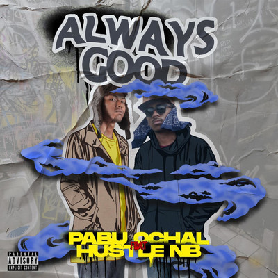 Always Good (feat. Hustle NB)/Pabu Ochall
