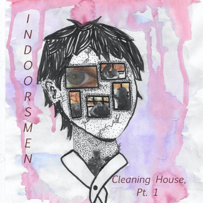 アルバム/Cleaning House, Pt. 1/Indoorsmen