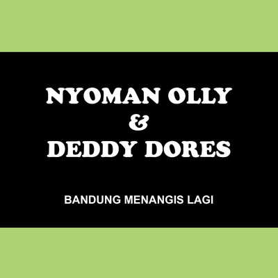 Nyoman Olly & Deddy Dores