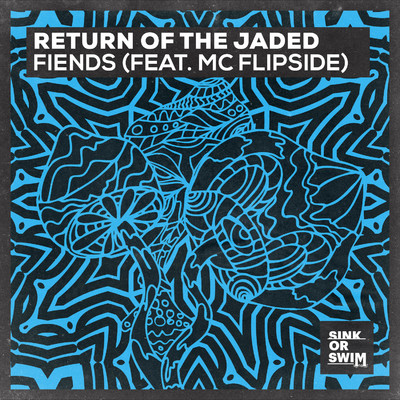 シングル/Fiends (feat. MC Flipside) [Extended Mix]/Return Of The Jaded
