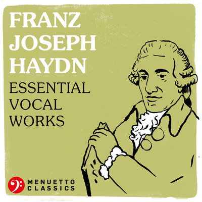 アルバム/Franz Joseph Haydn: Essential Vocal Works/Various Artists