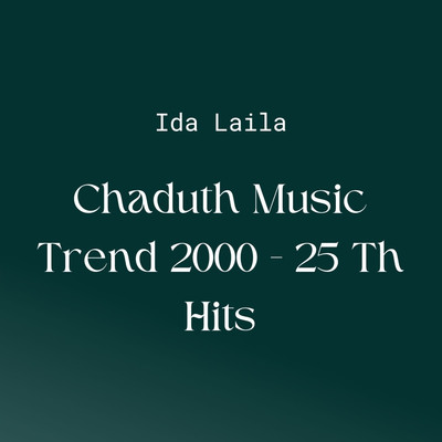 アルバム/Chaduth Music Trend 2000 - 25 Th Hits/Ida Laila