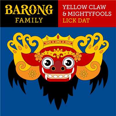 Lick Dat (Radio Edit)/Yellow Claw & Mightyfools