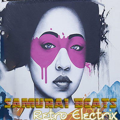 アルバム/Samurai Beats Retro Electrix/DJ Mixer Man