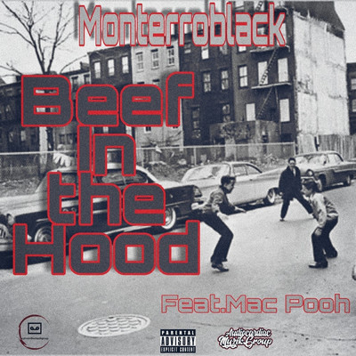 Beef in the Hood (feat. Mac pooh)/MonterroBlack