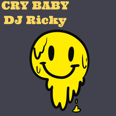 CRY BABY/DJ Ricky