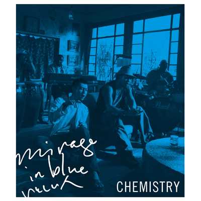 シングル/mirage in blue/CHEMISTRY