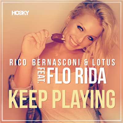シングル/Keep Playing (feat. Flo Rida) [Extended Mix]/Rico Bernasconi & Lotus