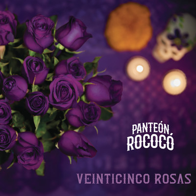 シングル/Veinticinco Rosas/Panteon Rococo