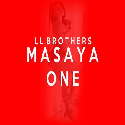 シングル/One/MASAYA from LL BROTHERS