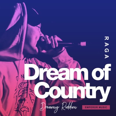 シングル/Dream of Country/RAGA