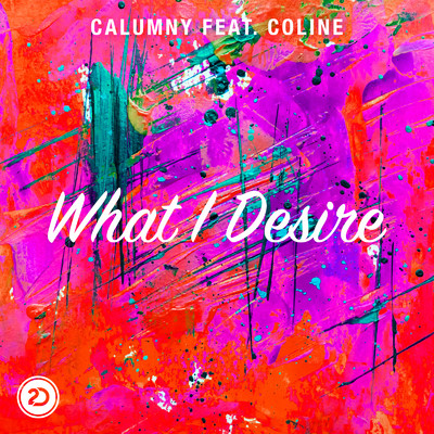 アルバム/What I Desire/Calumny