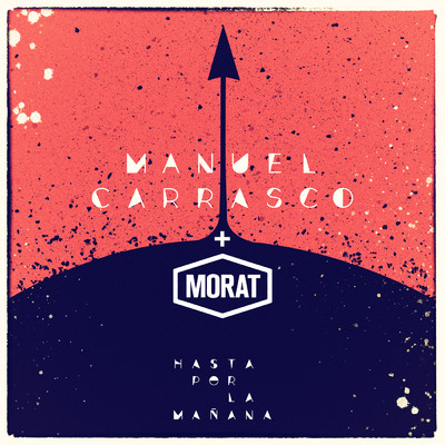 Manuel Carrasco／Morat