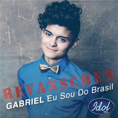 シングル/Eu Sou Do Brasil/Gabriel