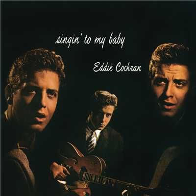アルバム/Singin' To My Baby/Eddie Cochran