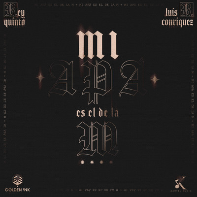 Mi Apa Es El De La M (Explicit)/Rey Quinto／Luis R Conriquez