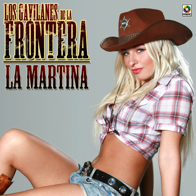 アルバム/La Martina/Los Gavilanes De La Frontera