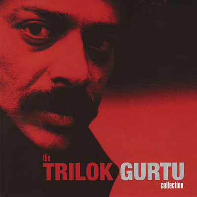The Trilok Gurtu Collection/トリロク・グルトゥ