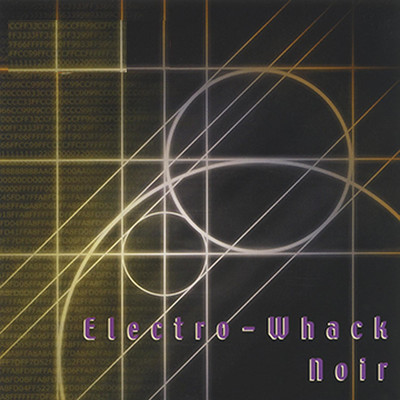 アルバム/Electro-Whack Noir/DJ Electro