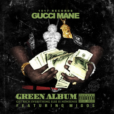 The Green Album/Gucci Mane & Migos