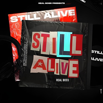 シングル/Still Alive (Je Tu Chadgi Fr Kehda Jeona Chadta)/Real Boss