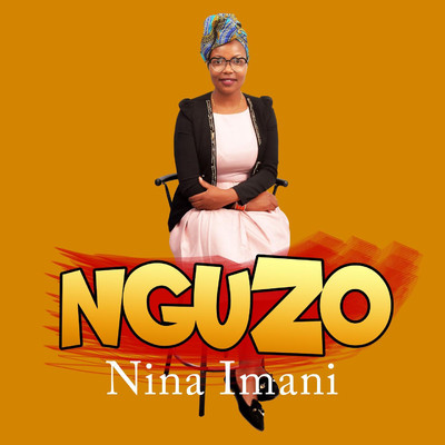 Nguzo/Nina Imani