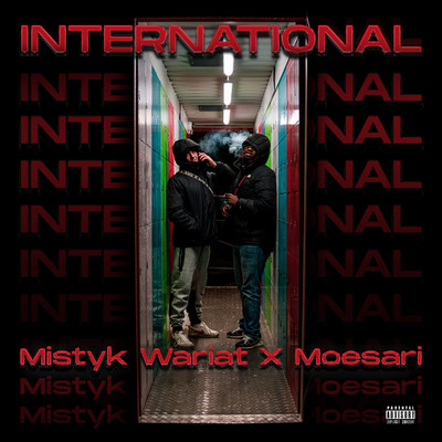 シングル/International/Mistyk Wariat, Moesari