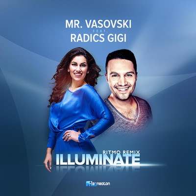 シングル/Illuminate (Ritmo Remix)/Gigi Radics & Mr. Vasovski