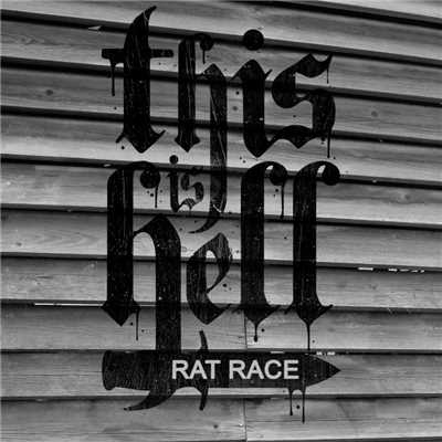 シングル/Rat Race/This Is Hell