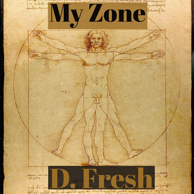 My Zone/D Fresh Love