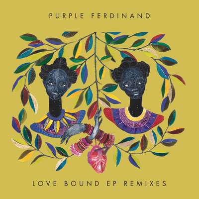 Love Bound (Remixes) - EP/Purple Ferdinand