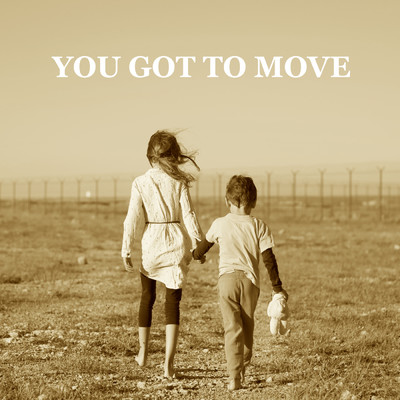 You Got to Move/Various Artists