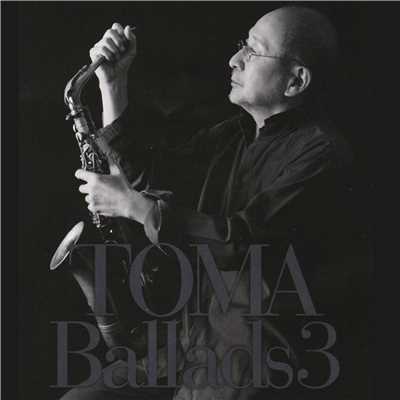 アルバム/TOMA Ballads 3/苫米地義久