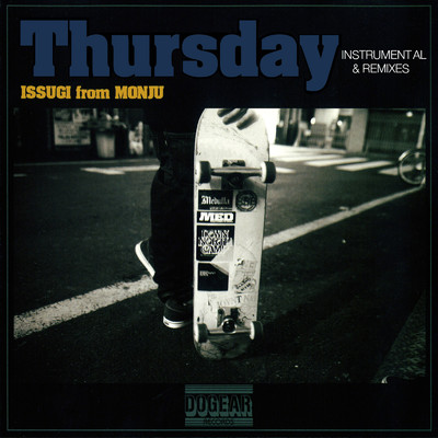 アルバム/Thursday INSTRUMENTAL & REMIXES/ISSUGI