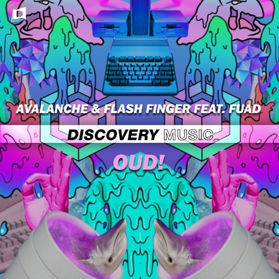 OUD！ (Radio Edit) [feat. Fuad]/AvAlanche & Flash Finger
